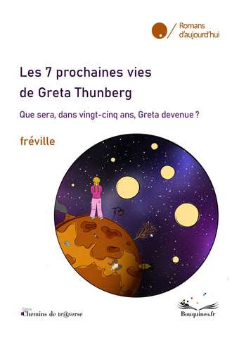 Les 7 prochaines vies de Greta Thunberg - fréville