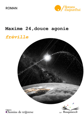 Maxime 24, douce agonie - fréville