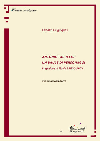 Antonio Tabucchi : un baule di personaggi - Gianmarco Gallotta